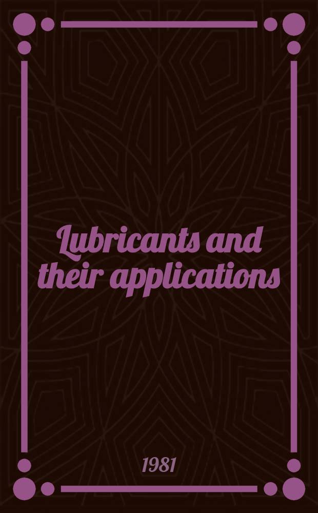 Lubricants and their applications