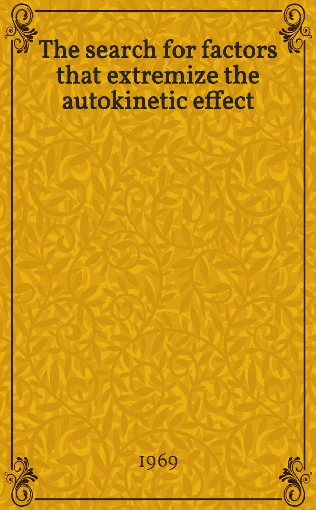 The search for factors that extremize the autokinetic effect