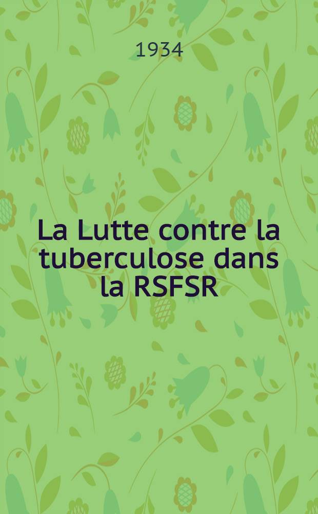 La Lutte contre la tuberculose dans la RSFSR