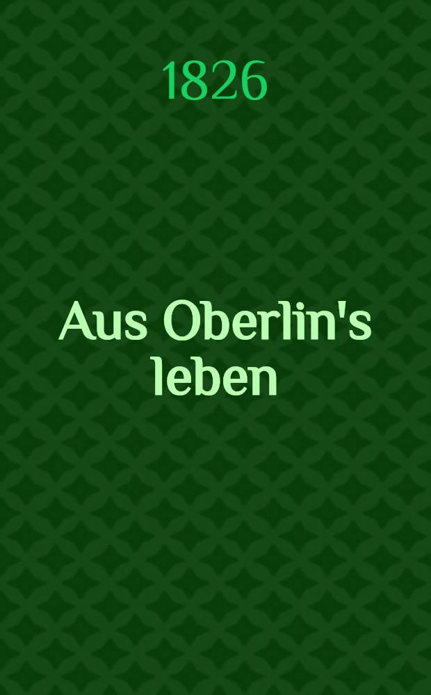 Aus Oberlin's leben