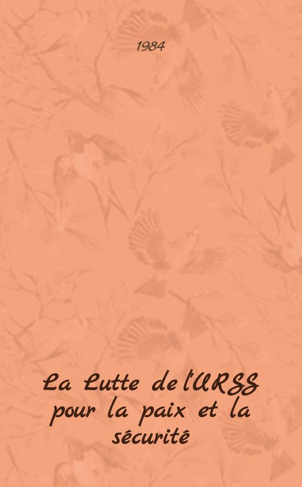 La Lutte de l'URSS pour la paix et la sécurité