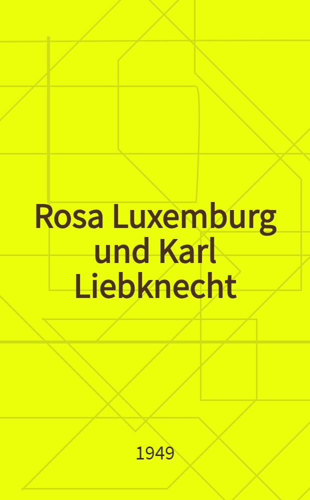 Rosa Luxemburg und Karl Liebknecht