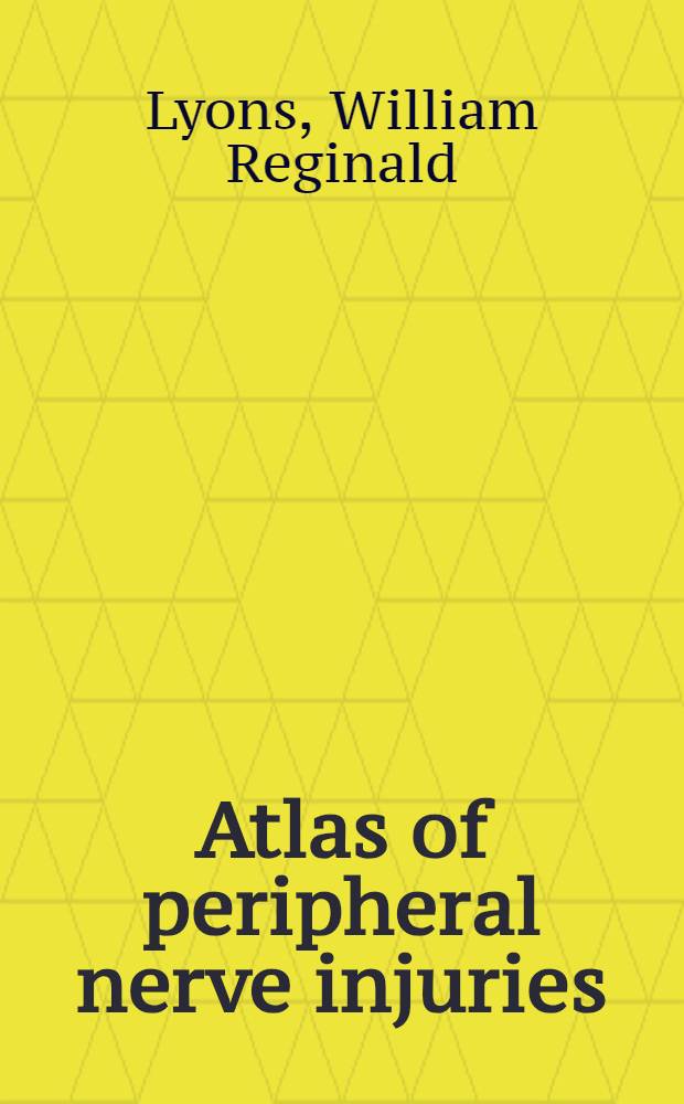 Atlas of peripheral nerve injuries