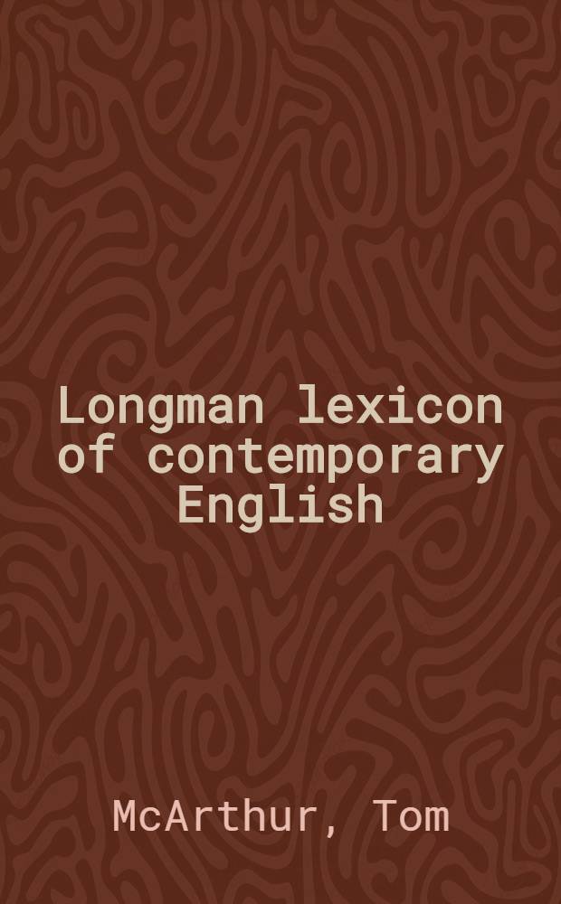 Longman lexicon of contemporary English
