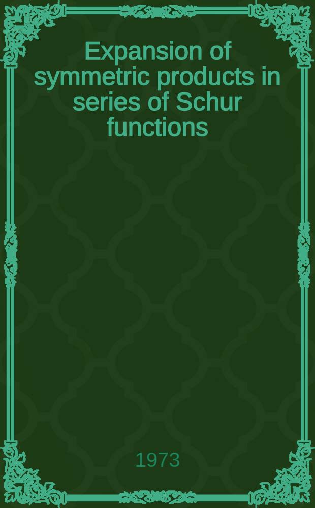 Expansion of symmetric products in series of Schur functions
