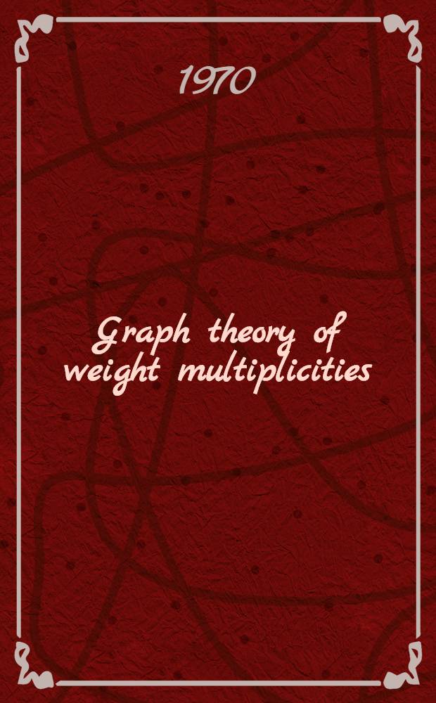 Graph theory of weight multiplicities