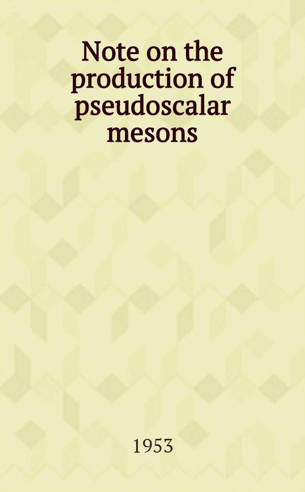 Note on the production of pseudoscalar mesons