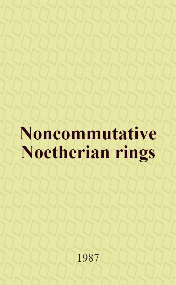 Noncommutative Noetherian rings