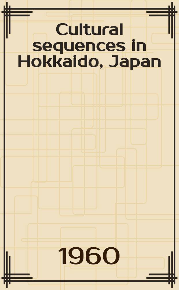 Cultural sequences in Hokkaido, Japan