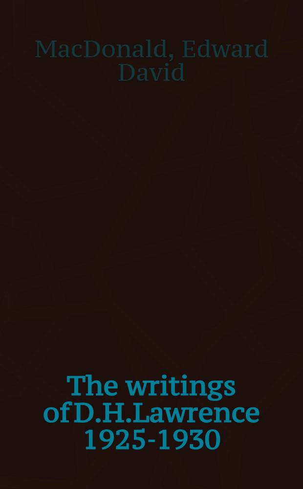 The writings of D.H.Lawrence 1925-1930 : A bibliographical supplement