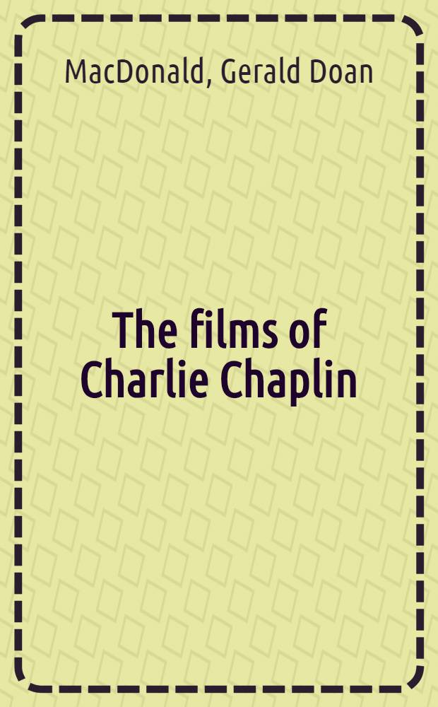 The films of Charlie Chaplin