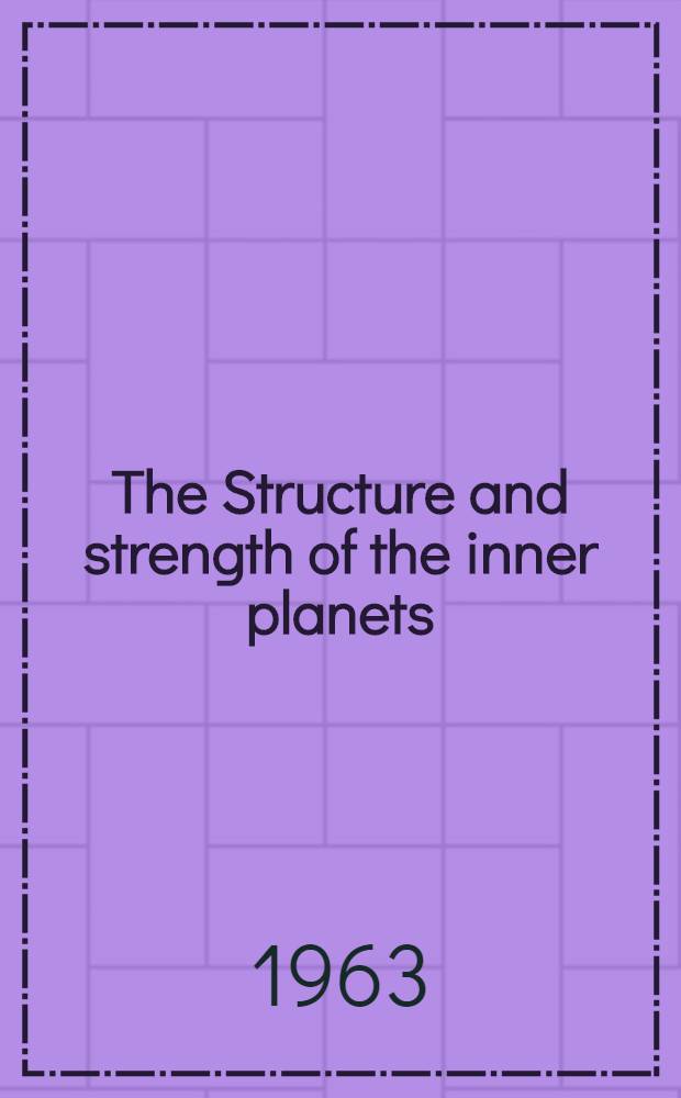 The Structure and strength of the inner planets