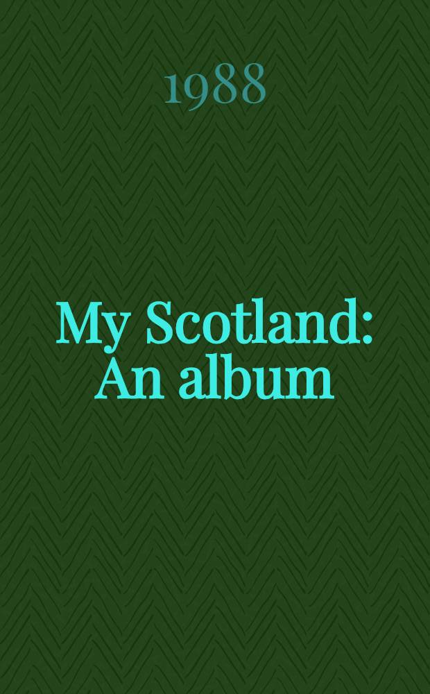 My Scotland : An album