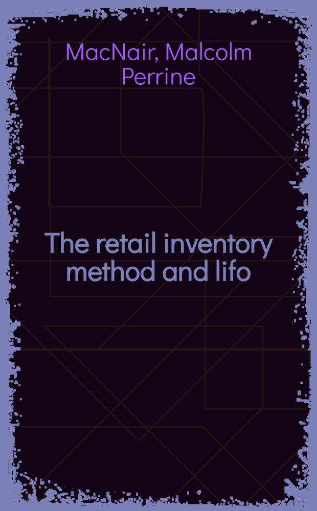 The retail inventory method and lifo