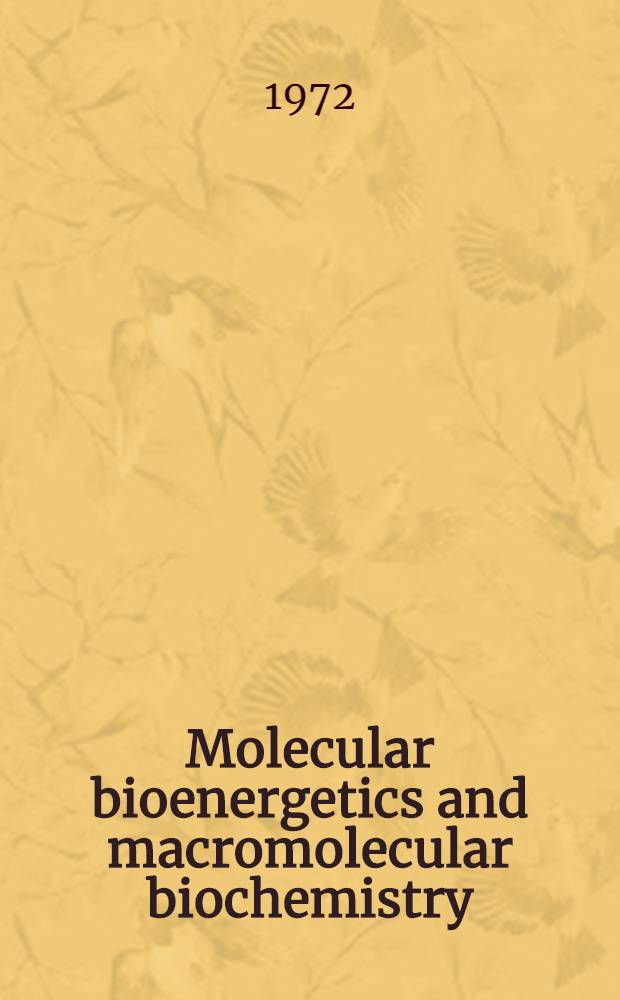 Molecular bioenergetics and macromolecular biochemistry : Proceedings of the Meyerhof-symposium, Heidelberg, July 5-8, 1970