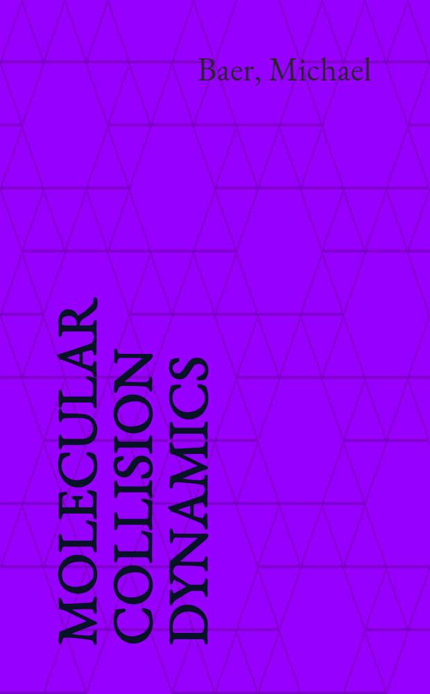 Molecular collision dynamics