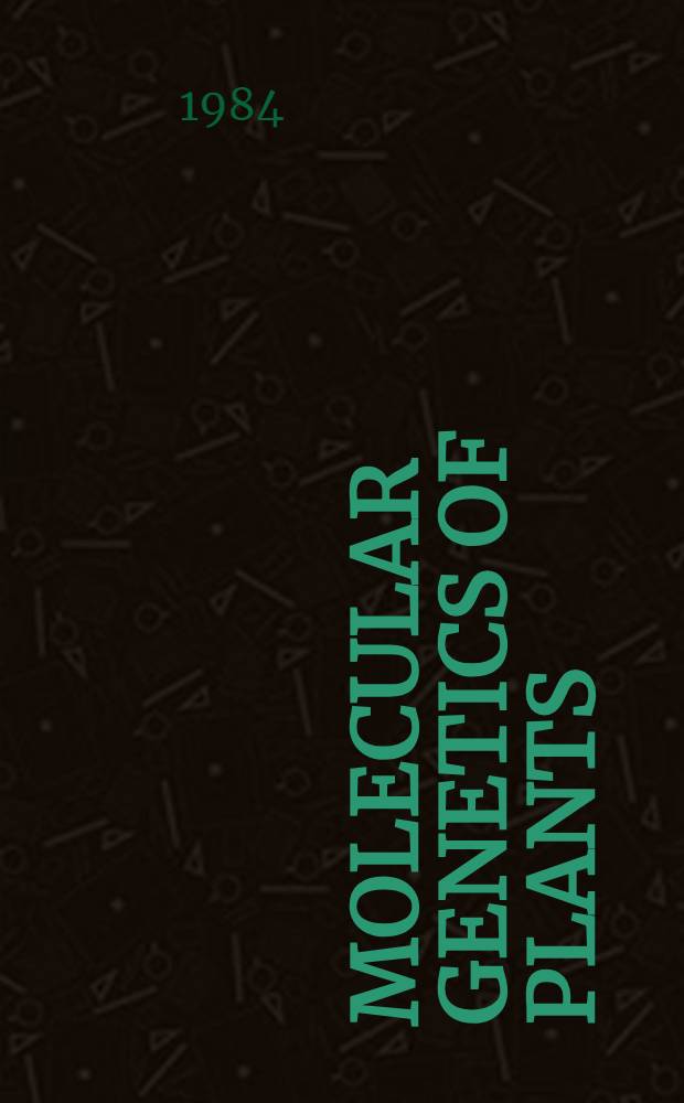 Molecular genetics of plants : Symposium