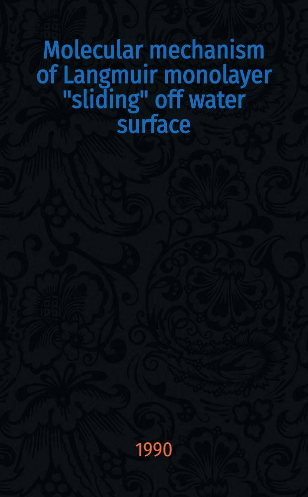 Molecular mechanism of Langmuir monolayer "sliding" off water surface