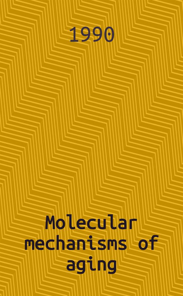 Molecular mechanisms of aging