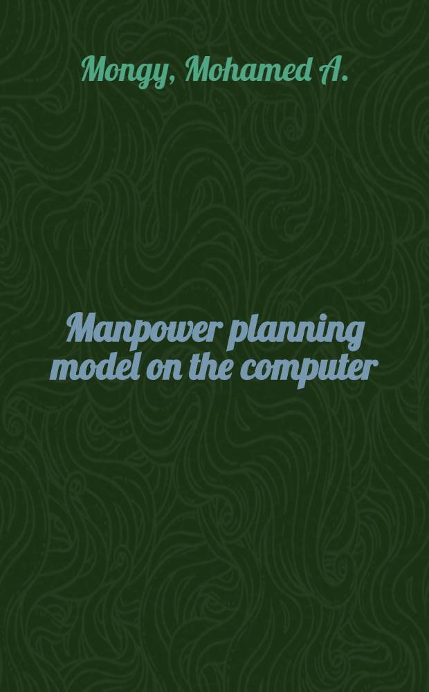 Manpower planning model on the computer