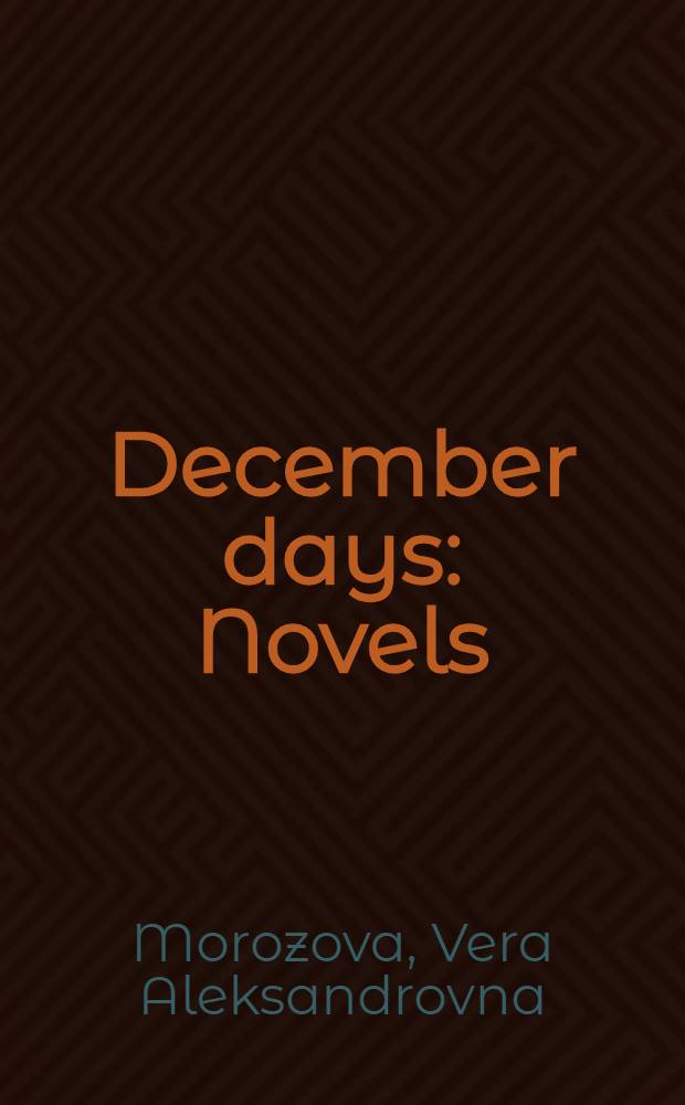 December days : Novels