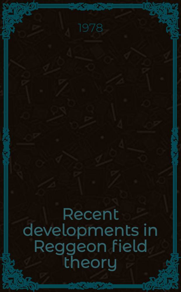 Recent developments in Reggeon field theory