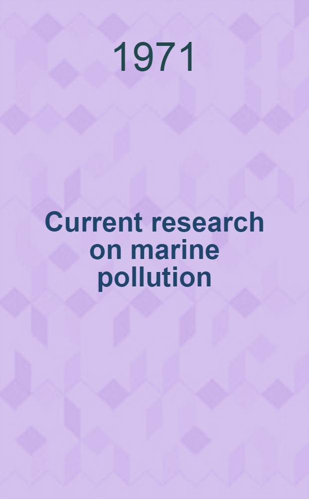 Current research on marine pollution
