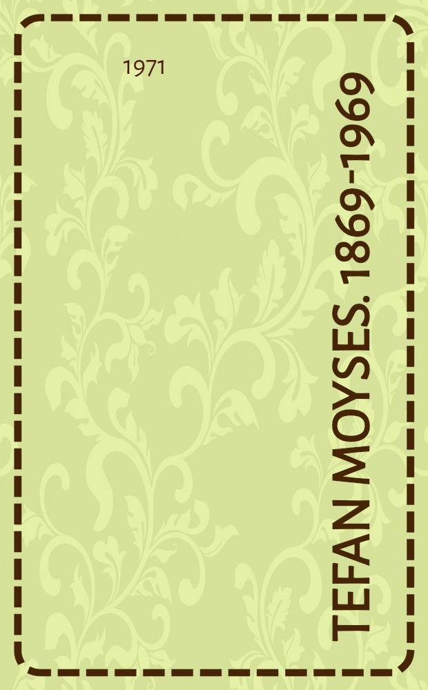 Štefan Moyses. 1869-1969 : Zborník z vedeckej konferencie