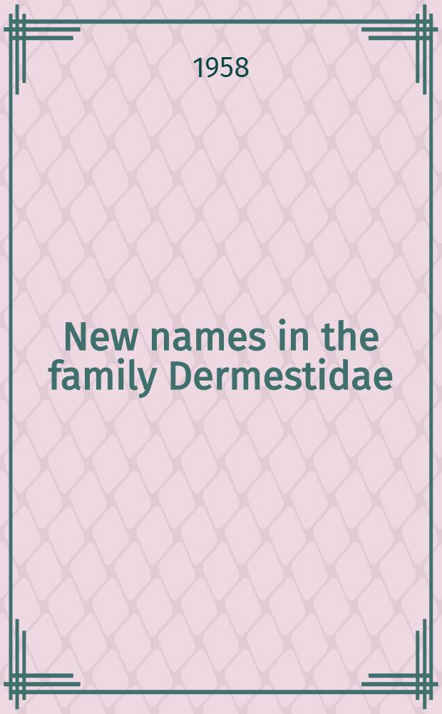 New names in the family Dermestidae (Coleoptera)