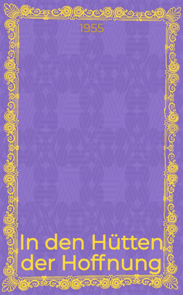 In den Hütten der Hoffnung : Reiseskizzen über Korea