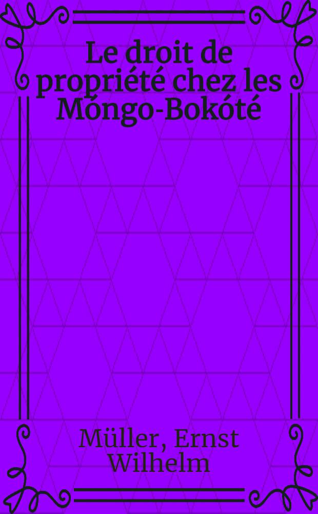 Le droit de propriété chez les Móngo-Bokóté