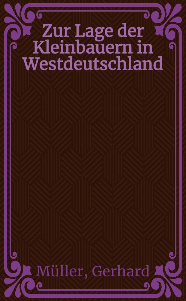 Zur Lage der Kleinbauern in Westdeutschland