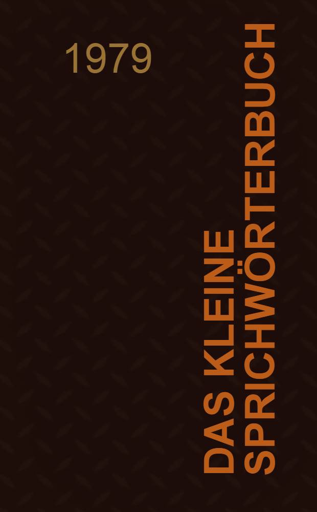 Das kleine Sprichwörterbuch