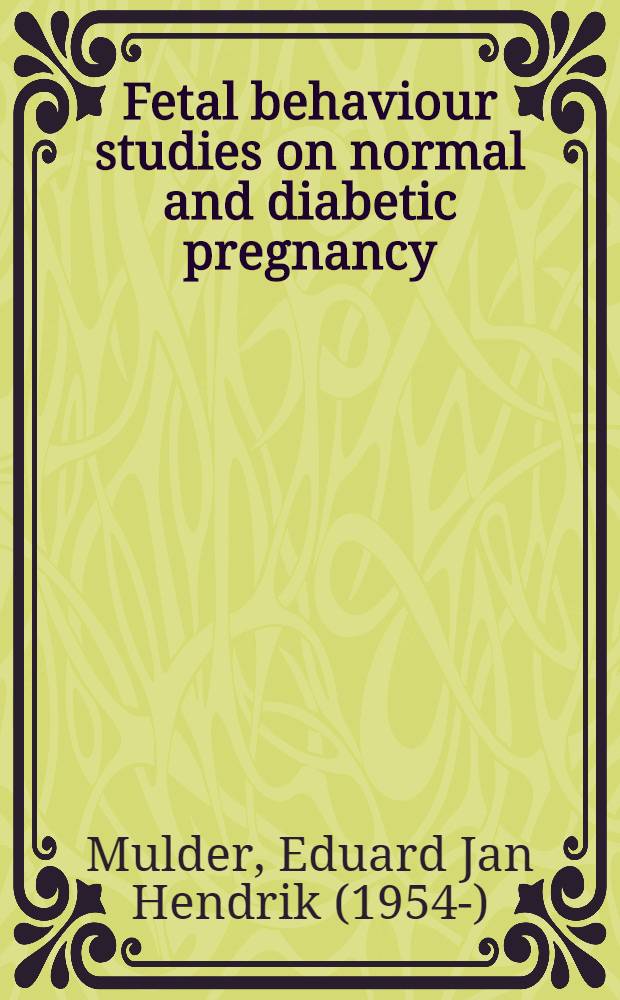Fetal behaviour studies on normal and diabetic pregnancy : Proeschr