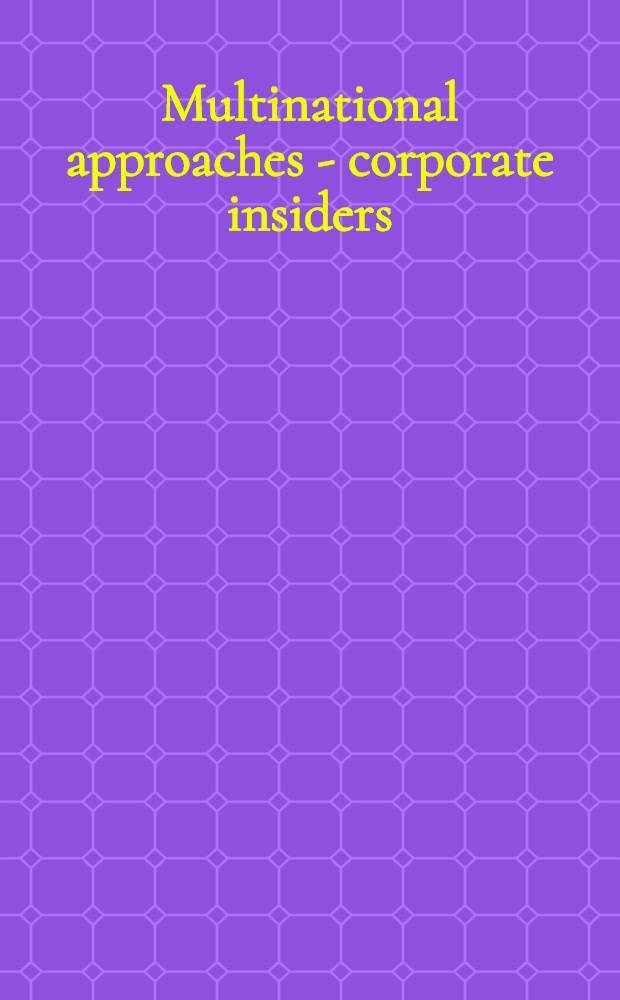 Multinational approaches - corporate insiders