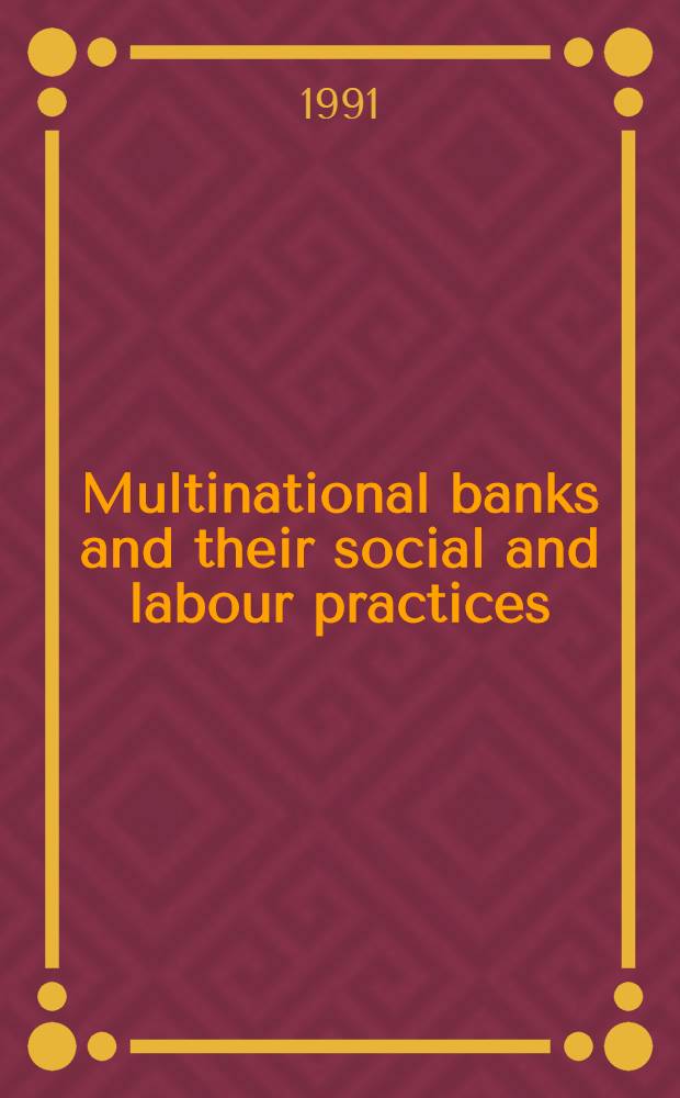 Multinational banks and their social and labour practices