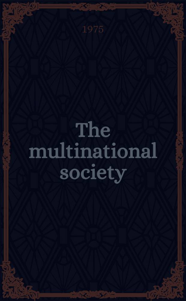 The multinational society : Papers of the Ljubljana seminar