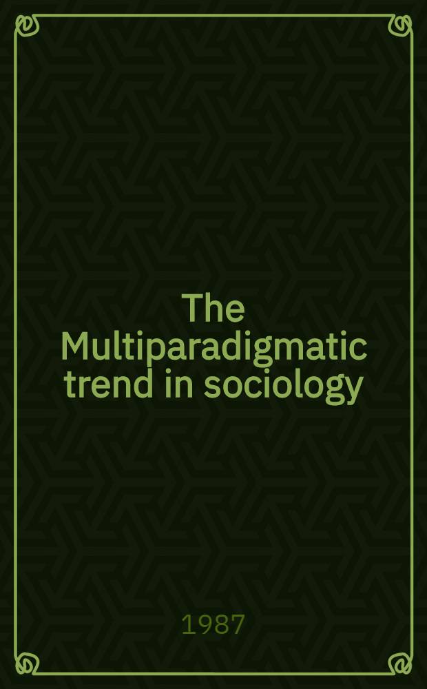 The Multiparadigmatic trend in sociology