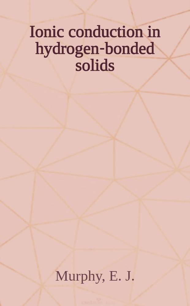 Ionic conduction in hydrogen-bonded solids