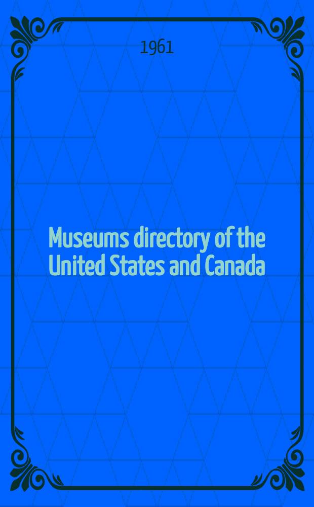 Museums directory of the United States and Canada