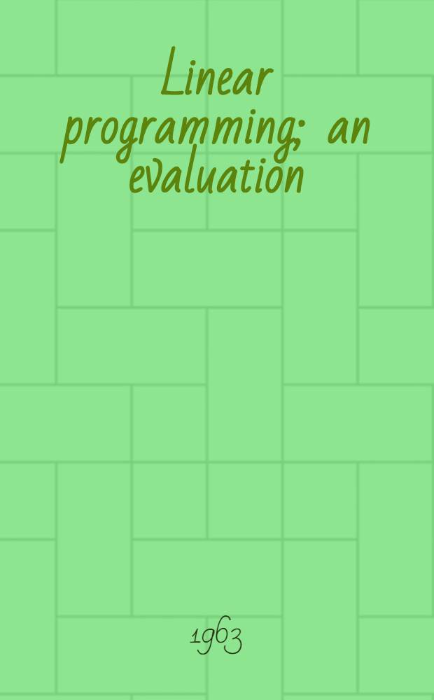Linear programming; an evaluation