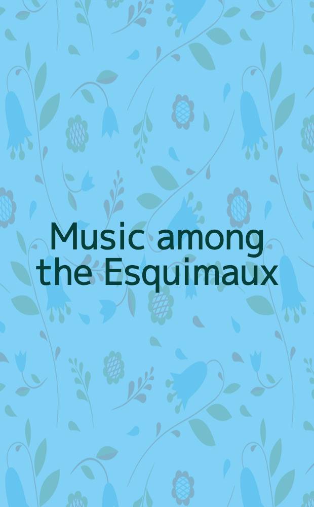 Music among the Esquimaux
