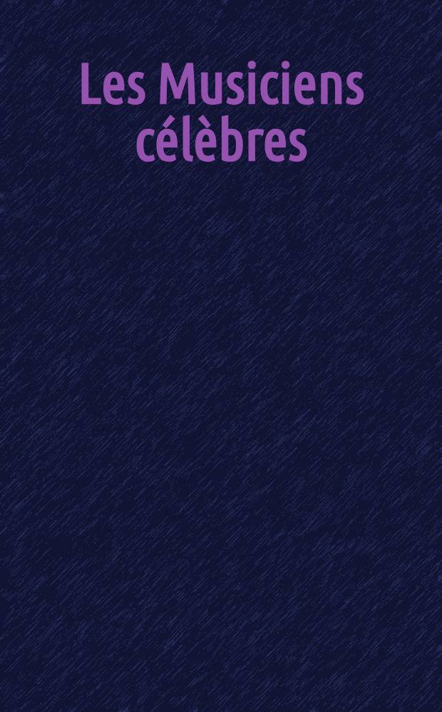 Les Musiciens célèbres