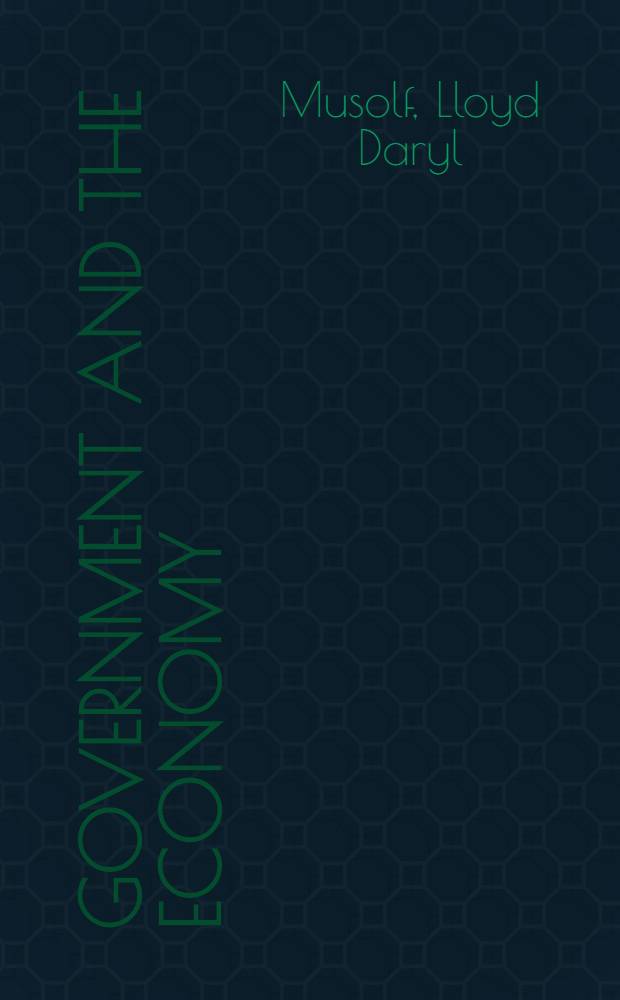 Government and the economy : Promoting the general welfare