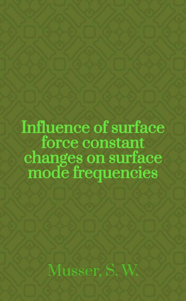 Influence of surface force constant changes on surface mode frequencies