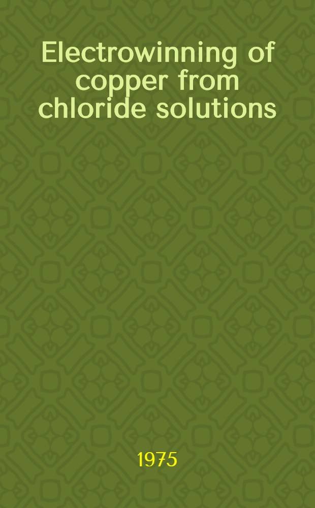 Electrowinning of copper from chloride solutions