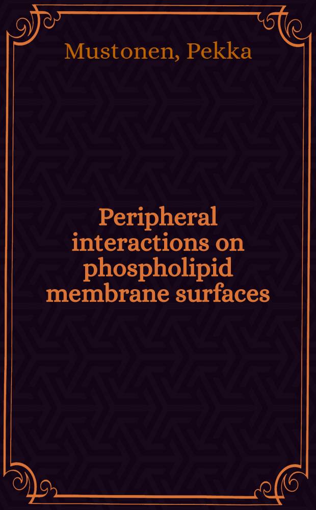 Peripheral interactions on phospholipid membrane surfaces; cytochrome C, phospholipase A2, and adriamycin