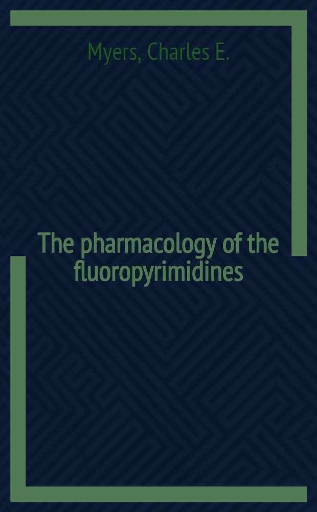 The pharmacology of the fluoropyrimidines