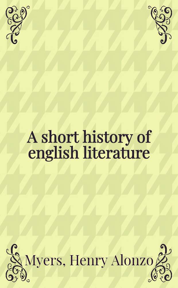 A short history of english literature : With reading references