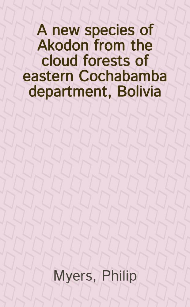 A new species of Akodon from the cloud forests of eastern Cochabamba department, Bolivia (Rodentia: Sigmodontinae)